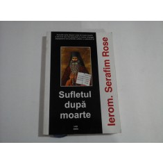 Sufletul dupa moarte - Ierom. Serafim ROSE