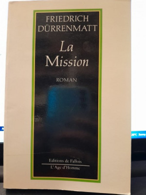 La Mission - Friedrich Durrenmatt foto