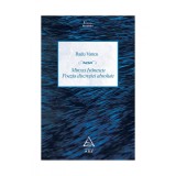 Mircea Ivănescu - Poezia discreției absolute - Radu Vancu