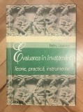 Evaluarea &icirc;n &icirc;nvatam&acirc;nt : teorie, practica, instrumente / Petru Lisievici