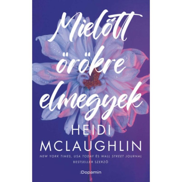 Mielőtt &ouml;r&ouml;kre elmegyek - Heidi McLaughlin