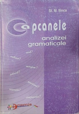 Capcanele analizei gramaticale - St.M.Ilinca foto