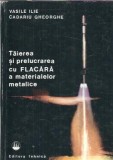 Taierea si prelucrarea cu flacara a materialelor metalice - Vasile Ilie