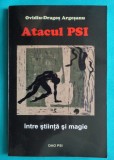 Ovidiu Dragos Argeseanu &ndash; Atacul PSI ( cu dedicatie si autograf )