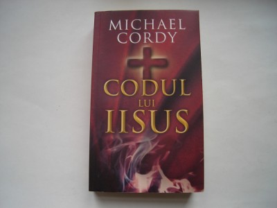 Codul lui Iisus - Michael Cordy foto