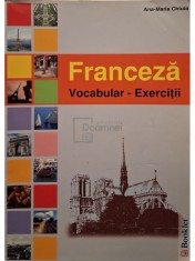 Ana-Maria Chiuia - Franceza - Vocabular, exercitii (Editia: 2008) foto