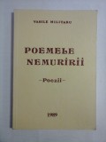 POEMELE NEMURIRII Poezii - VASILE MILITARU - Germania, 1989