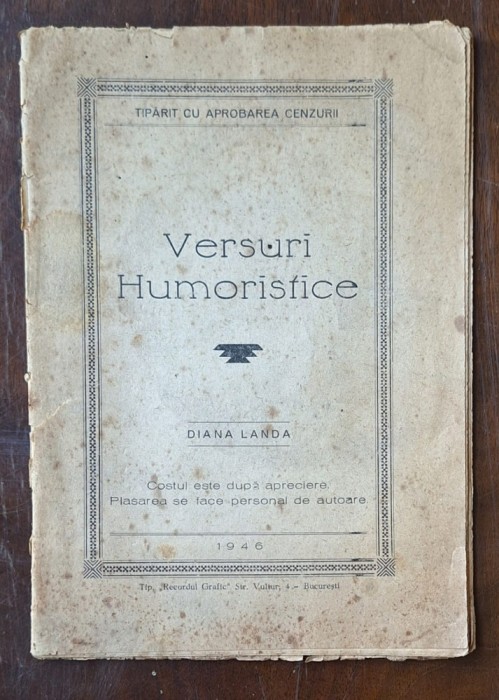 Diana Landa &ndash; &bdquo;Versuri Humoristice&rdquo;, București 1946 &ndash; tipărit cu aprobarea cenzurii