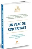 Un veac de sinceritate - Liviu Voinea - Editura Publica