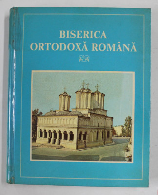 BISERICA ORTODOXA ROMANA , 1987 * EDITIE CARTONATA foto