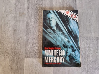 Nume de cod : Mercury de Ryne Douglas Pearson foto