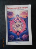 OANA MIRU - AVENTURA COSMICA A EVOLUTIEI. ASTROLOGIE SI PSIHOLOGIE