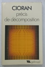 PRECIS DE DECOMPOSITION par EMIL CIORAN , 1977,TEXT IN LIMBA FRANCEZA foto