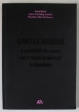 CARTEA NEAGRA A EGALITATII DE SANSE INTRE FEMEI SI BARBATI IN ROMANIA de IOANA BORZA ...THEODORA - ELIZA VACARESCU , 2006