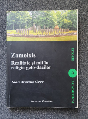 ZAMOLXIS. REALITATE SI MIT IN RELIGIA GETO - Grec foto