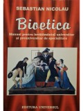 Sebastian Nicolau - Bioetica, editia a II-a (Editia: 1998)