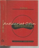 Cumpara ieftin Eritrocitul - Alexandru Vilcu, Editura Medicala, 1977, 465 pagini, Medicina, Tiraj 3770