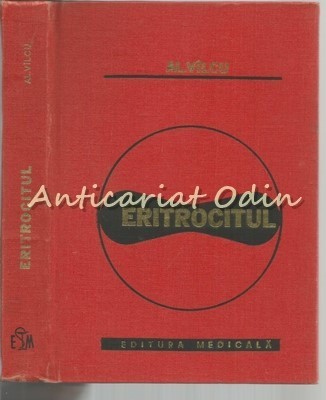 Eritrocitul - Alexandru Vilcu - Tiraj: 3770 Exemplare foto