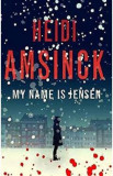 My Name is Jensen - Heidi Amsinck
