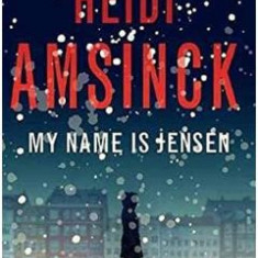 My Name is Jensen - Heidi Amsinck