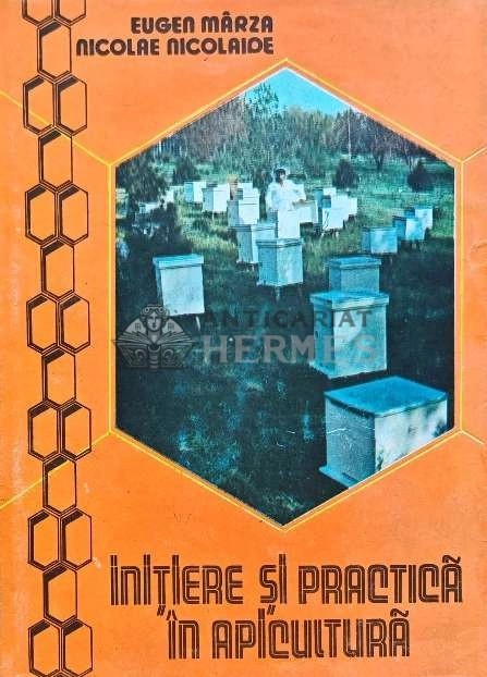 Initiere si practica in apicultura - 1990 - Nicolae Nicolaide (AB192)