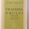 TRAGEDIA OMULUI , POEM DRAMATIC de EMERIC MADACH , 1934