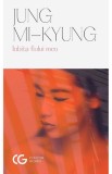 Iubita fiului meu - Jung Mi-Kyung - Editura Univers