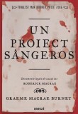 Un proiect s&acirc;ngeros carte fictiune Graeme Macrae Burnet roman paperback brosat secol 19 Scotia