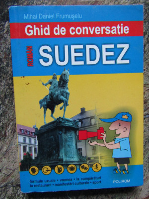 GHID DE CONVERSATIE ROMAN-SUEDEZ-MIHAI DANIEL FRUMUSELU foto