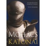 Moh&aacute;cs katon&aacute;i - Koz&aacute;k-K&iacute;gy&oacute;ssy Szabolcs L&aacute;szl&oacute;