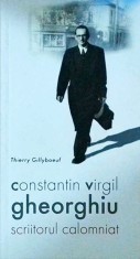Thierry Gillyboeuf - Constantin Virgil Gheorghiu, scriitorul calomniat foto