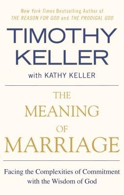 The Meaning of Marriage: Facing the Complexities of Commitment with the Wisdom of God foto