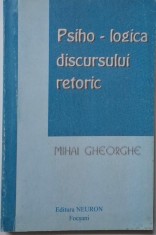 Psiho-logica discursului retoric ? Mihai Gheorghe foto