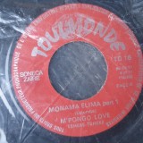 Vinil 7&quot; 45 RPM Monama Elima - Congo, M&#039;Pongo Love - fara coperta, Pop