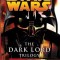 The Dark Lord Trilogy: Labyrinth of Evil/Revenge of the Sith/Dark Lord: The Rise of Darth Vader