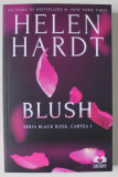 BLUSH , SERIA BLACK ROSE , CARTEA I de HELEN HARDT , 2024