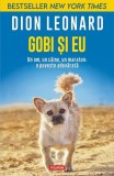 Gobi și eu. Un om, un c&acirc;ine, un maraton: o poveste adevărată - Paperback brosat - Dion Leonard - Polirom