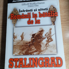 Infranti si uitati -Romanii in batalia de la Stalingrad -M. Vasile-Ozunu; P. Otu