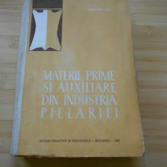 GHEORGHE ALEXA--MATERII PRIME SI AUXILIARE DIN INDUSTRIA PIELARIEI - 1963