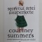 SECRETUL FETEI (IM)PERFECTE de COURTNEY SUMMERS , 2022