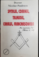 NICOLAE PAULESCU SPITALUL CORANUL TALMUDUL CAHALUL FRANCMASONERIA LEGIONAR 192 P foto