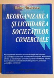 Reorganizarea si lichidarea societatilor comerciale - Ileana Nisulescu