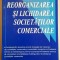 Reorganizarea si lichidarea societatilor comerciale - Ileana Nisulescu