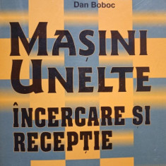Constantin Ispas - Masini unelte - Incercare si receptie (1998)