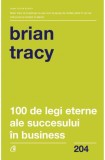 Cumpara ieftin 100 de legi eterne ale succesului in business, Curtea Veche