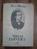 Mihai Eminescu- Petru Rezus