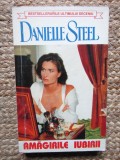 Danielle Steel - Amagirile iubirii