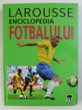 ENCICLOPEDIA FOTBALULUI de PIERRE - LOUIS BASSE ...EUGENE SACCOMANO , 2002