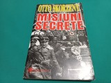MISIUNI SECRETE *COMANDO SS / OTTO SKORZENY /1998 * 45