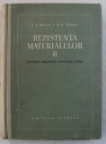 REZISTENTA MATERIALELOR , PENTRU INGINERI CONSTRUCTORI , VOLUMUL II de A. A. BELES si R. P. VOINEA , 1958